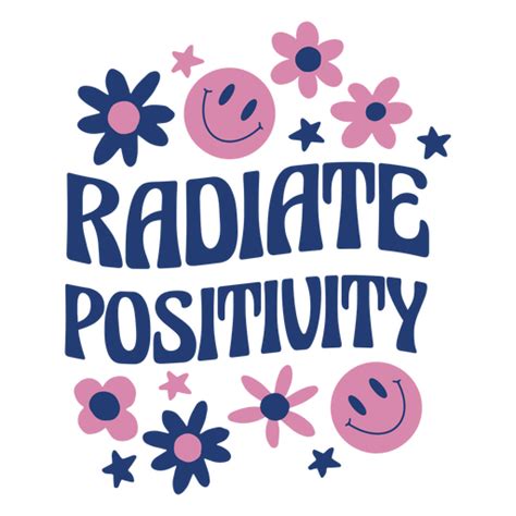 Diseño PNG Y SVG De Irradiar Cita De Letras De Positividad Para Camisetas