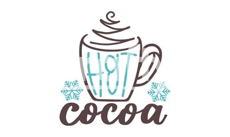 Hot Cocoa Svg Cut File Crafty