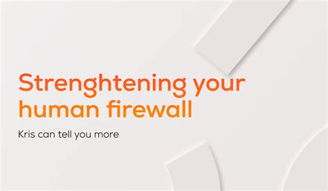 Strengthening Your Human Firewall