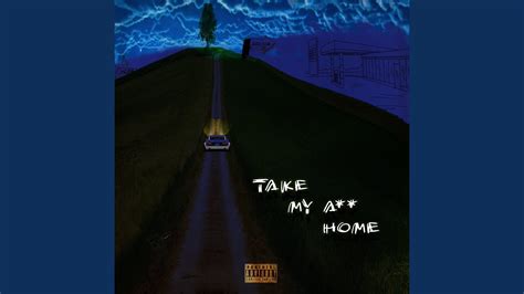 Take My Ass Home Instrumental Version YouTube Music