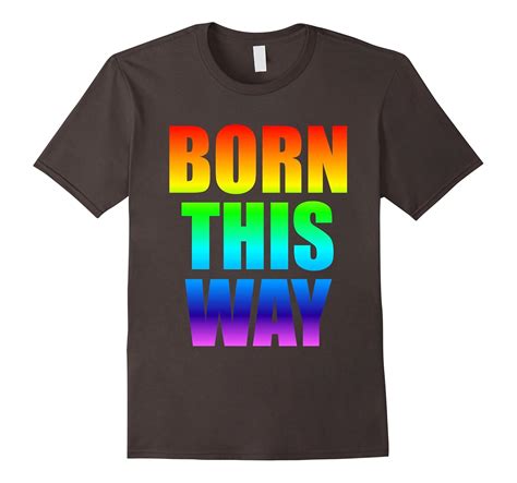 Born This Way Rainbow Color LGBT Gay Pride T Shirt