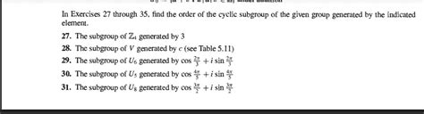 In Exercises 27 Through 35 Find The Order Of The Cyclic Subgroup Of The