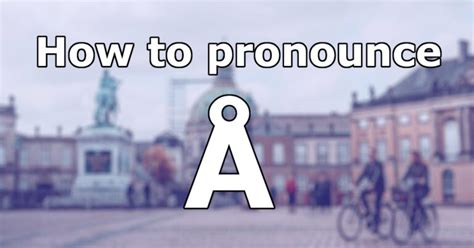 A Complete Guide To The Danish Vowels Rogue Tongue