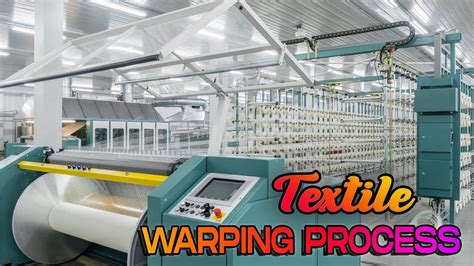 Warping Process In Textile Direct Warping And Sectional Warping