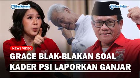 GRACE NATALIE Blak Blakan Soal Kader PSI Laporkan Ganjar Ke KPK Beliau