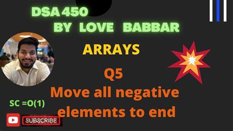 Move All Negative Elements To End Array Part Q Sde Sheet Love