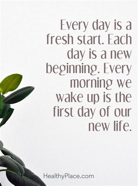 Quote About Self Help Every Day Is A Fresh Start Each Day Is A New