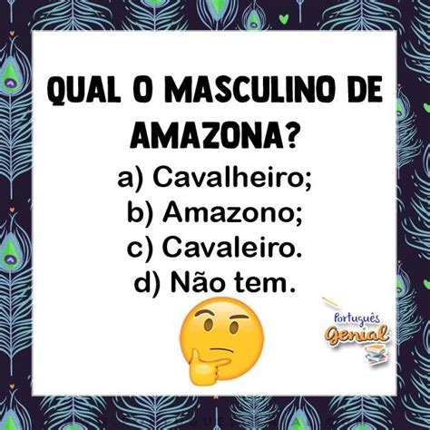 O Masculino De Amazona - O que é o masculino de amazona?