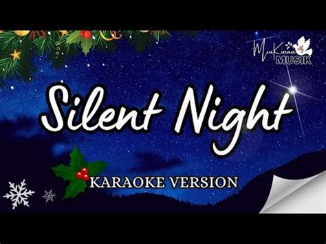 SILENT NIGHT KARAOKE VERSION YouTube