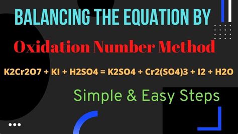 Balancing The Equation By Oxidation Number Method K Cr O Ki H So