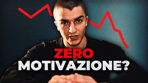 Cosa Non Sai Sulla Motivazione E Come Usarla A Tuo Vantaggio YouTube