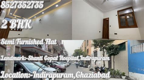 Bhk Semi Furnished Flat For Sale In Indirapuram Ghaziabad Near Shanti