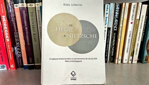 Bibliobunker De Hegel A Nietzsche A Ruptura Revolucion Ria No