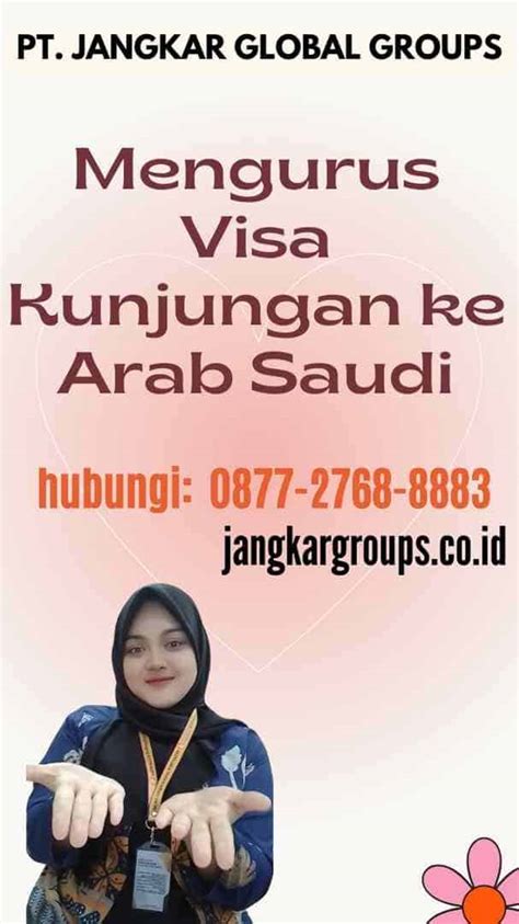 Mengurus Visa Kunjungan Ke Arab Saudi Jangkar Global Groups