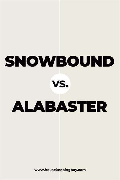 Snowbound Vs Alabaster By Sherwin Williams Sherwin Williams Paint