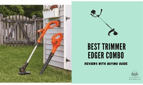 Best Trimmer Edger Combo Buyers Guide With Recommendation