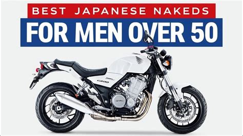 Top 7 Comfortable Japanese Naked Bikes For Men Over 50 YouTube
