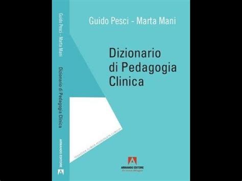 I Lemmi Distintivi Della Pedagogia Clinica YouTube