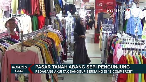 Pedagang Pasar Tanah Abang Coba Jualan Live Di E Commerse Akui Kalah