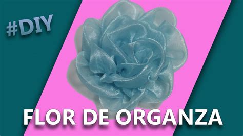 COMO HACER UNA FLOR CON TELA ORGANZA FÁCIL DE HACER YouTube