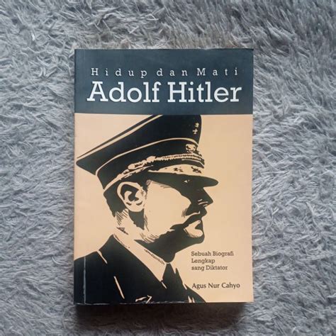 Jual Hidup Dan Mati Adolf Hitler Agus Nur Cahyo Shopee Indonesia