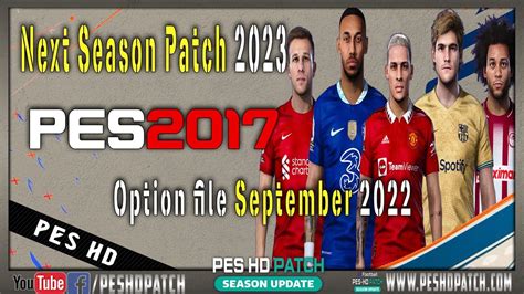 Pes 2017 Next Season Patch 2023 Option File Transfers Till September