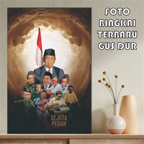 Jual Poster Gus Dur Presiden Ri Poster Ulama Dan Habaib Foto