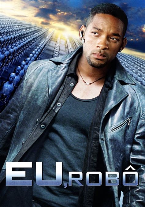 Eu Robo Filme Resumo