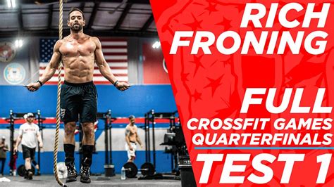 Rich Froning Full Crossfit Games Quarterfinal Test 1 Youtube