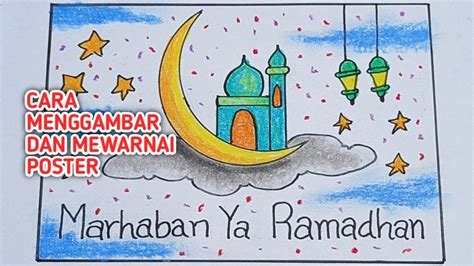 Cara Menggambar Dan Mewarnai Poster Ramadhan 2023 Mudah Cara Membuat