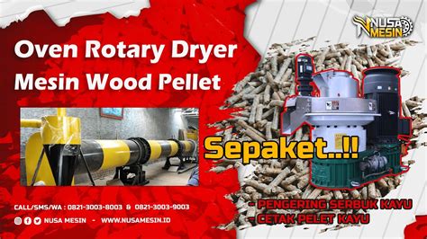 Mesin Pengering Rotary Dryer SEPAKET MESIN CETAK PELET KAYU SERBUK