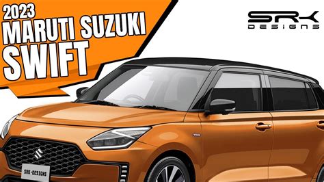 All New Next Gen 2023 Maruti Suzuki Swift Hatchback Rendering Srk