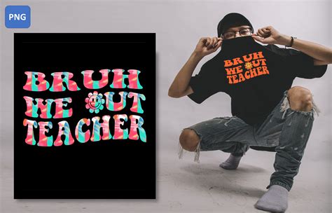 Bruh We Out Teacher Graphic By Ame⭐⭐⭐ · Creative Fabrica