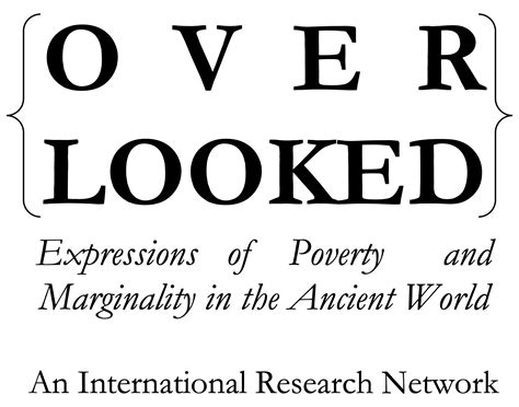 OVERLOOKED: Expressions of Marginality & Poverty in the Ancient World