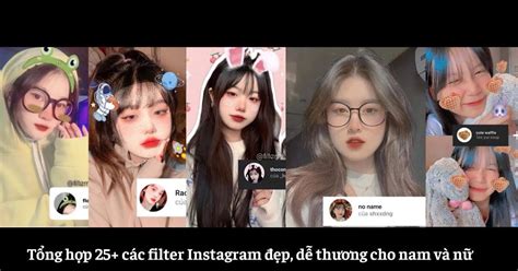 Top 27 filter Instagram đẹp và cute hot nhất hiện nay