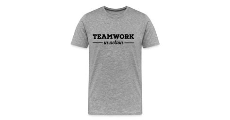 Teamwork Mens Premium T Shirt Spreadshirt