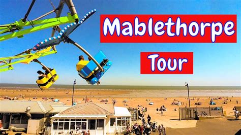 Tour Of Mablethorpe Town And Seaside Explore The Lincolnshire Coast Uk