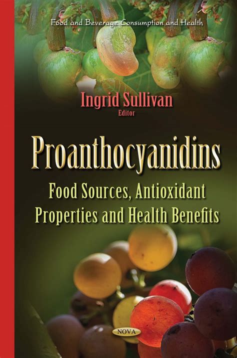 Proanthocyanidins: Food Sources, Antioxidant Properties and Health ...