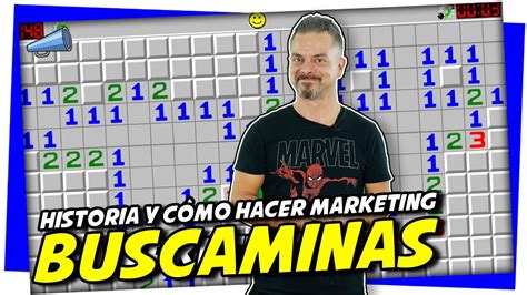 Historia Del Juego Buscaminas Y C Mo Utilizarlo En Marketing Youtube