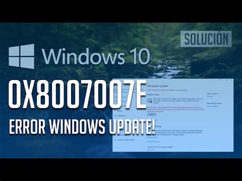 Guía completa para corregir el error 0x8007007e de forma sencilla