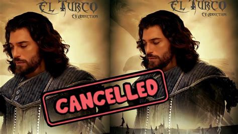 El Turco Trailer Can Yaman Series In Suspension Cancel Or Youtube