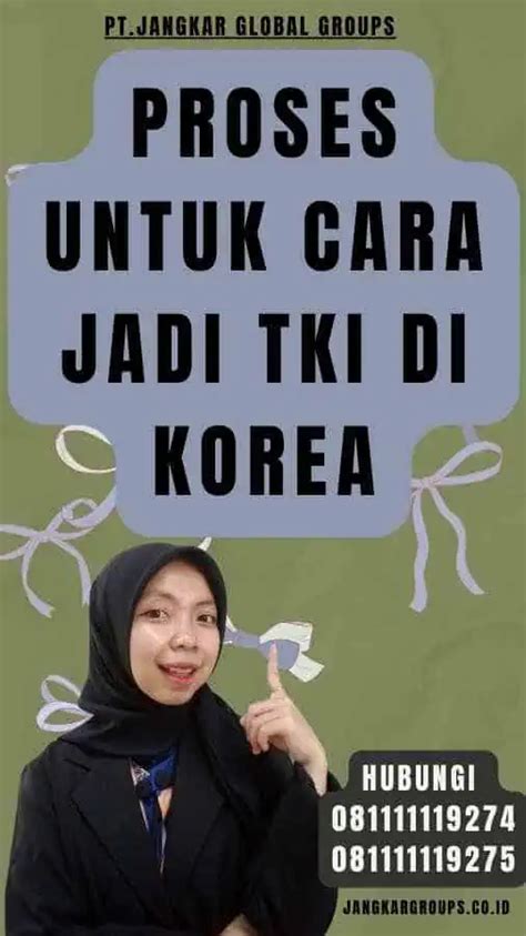 Cara Jadi Tki Di Korea Panduan Lengkap Jangkar Global Groups