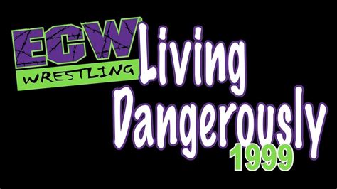 Ecw Living Dangerously Recap Youtube