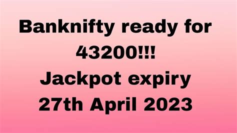 Jackpot Monthly Expiry Banknifty 43200 27th April 2023 Trading