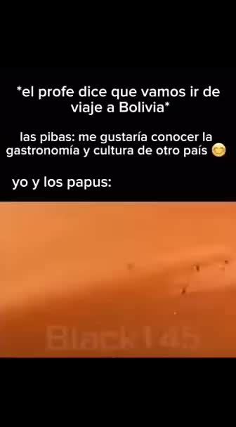 Bolivia Meme Subido Por Sandro916 Memedroid