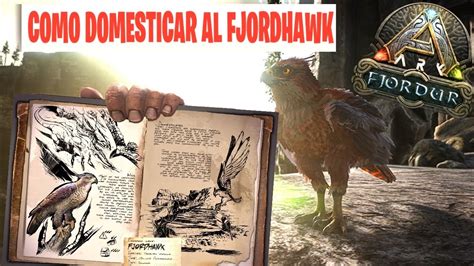 Como Tamear Donde Encontrar Y Que Habilidades Tiene El Fjordhawk Del Nuevo Mapa Vikingo De Ark