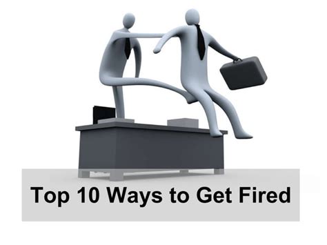 5 Top 10 Ways To Get Fired Ppt