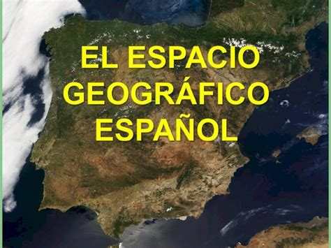 Ppt Tema Elespaciogeografico Espa Ol Dokumen Tips