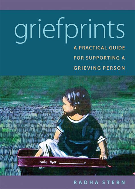 Griefprints A Practical Guide For Supporting A Grieving Person