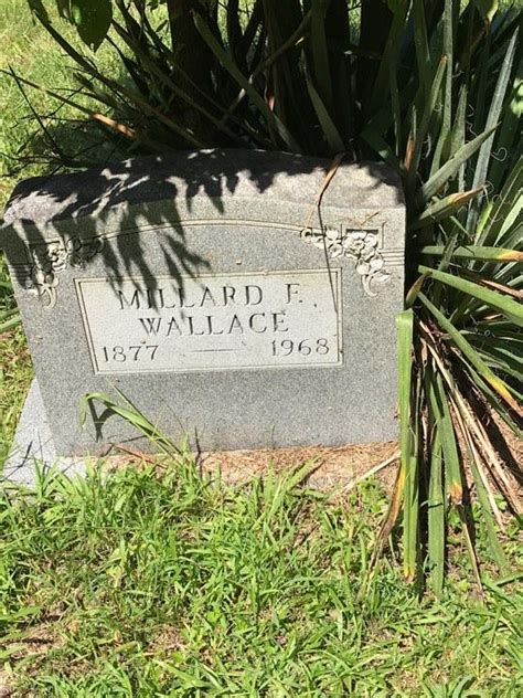 Millard Filmore Wallace Find A Grave Memorial